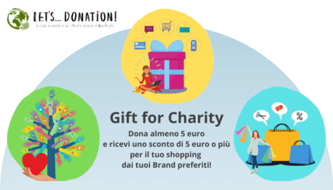 LET'S DONATION - Gift for Charity Raccolta fondi a sostegno dei tuoi progetti del cuore!