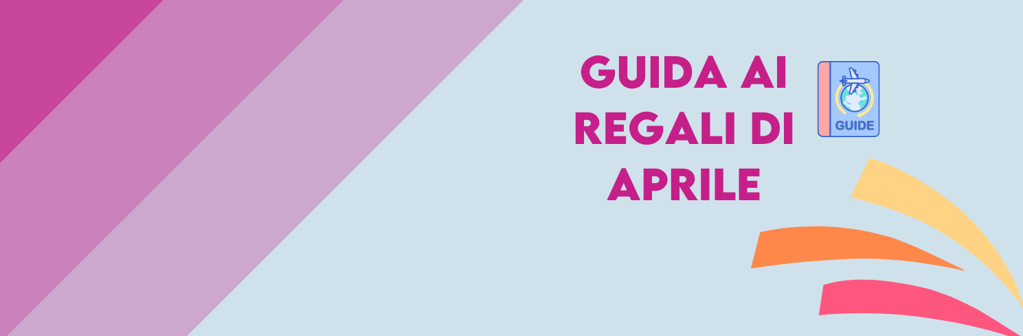 Idee Regalo aprile 2023 Giftiamo