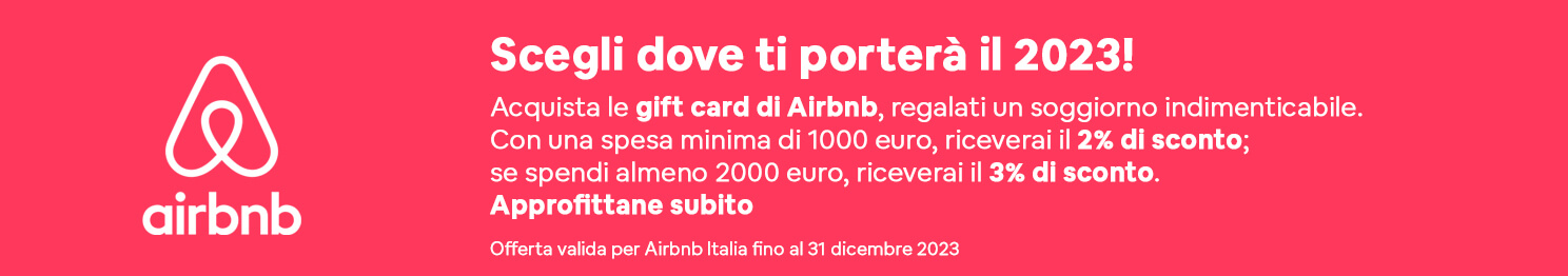 Airbnb - Scegli dove ti porterà il 2023! Airbnb - Scegli dove ti porterà il 2023!